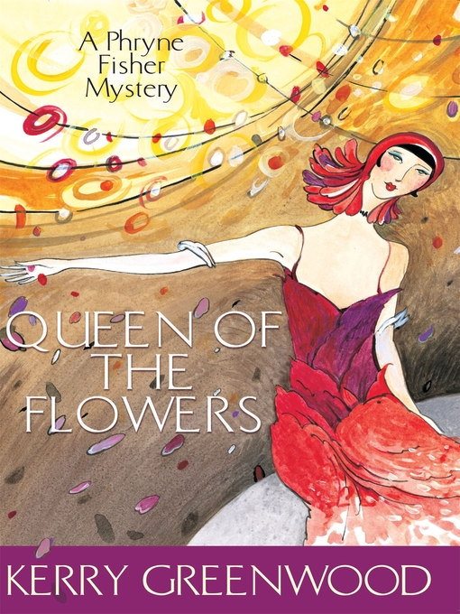 Title details for Queen of the Flowers by Kerry Greenwood - Available